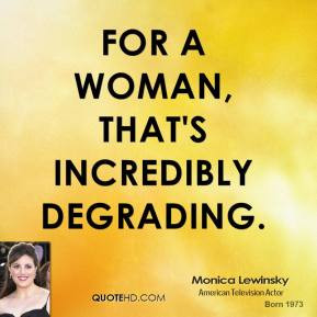 Monica Lewinsky Quote Was...