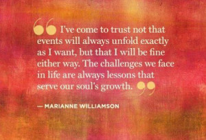 ... Are Always Lesoons That Serve Our Soul’s Growth - Challenge Quotes