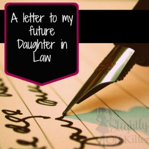 letter to my future Daughter in Law