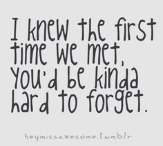 ... Quotes | ... relationship, first, first time, meet, met, impressions