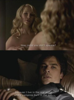 The Vampire Diaries Quote--- laughed my head off watching it during ...