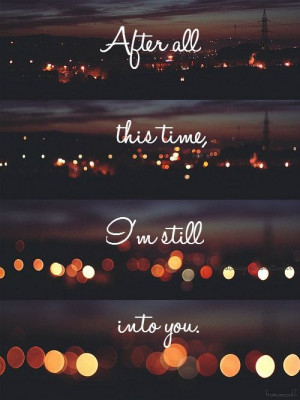 Still Into You,