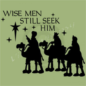 Vinyl Wall Art - Christmas Holiday Quote - Wise Men Still Seek Him ...