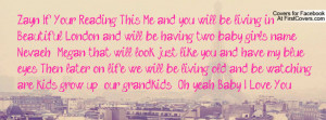 Zayn If Your Reading This: Me and, you will be living in Beautiful ...