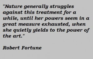 Robert fortune famous quotes 3