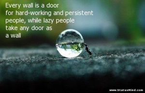 wall is a door for hard-working and persistent people, while lazy ...