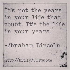 Daily Motivational Quote: “ It’s not the years in your life that ...