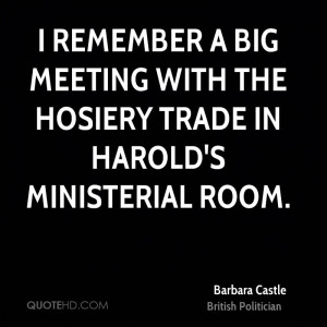 remember a big meeting with the hosiery trade in Harold's ...