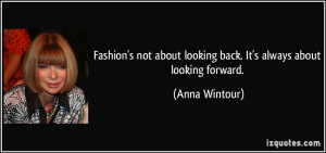 More Anna Wintour Quotes