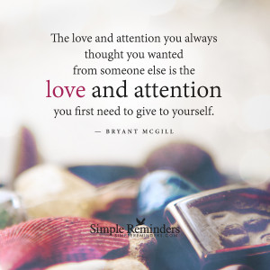 Love yourself first by Bryant McGill with article by Marie Fay