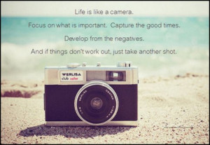 camera quotes #life quotes #inspirational quotes