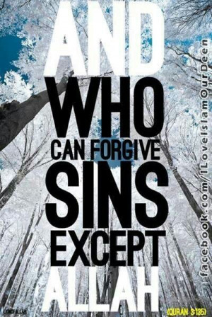 Who can forgive sins except Allah