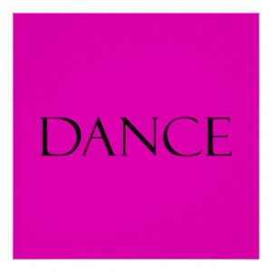 Dance Quotes Hot Pink Inspirational Dancing Quote Posters