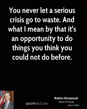 Never Let a Crisis Go to Waste Quote
