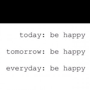 Just be happy! 