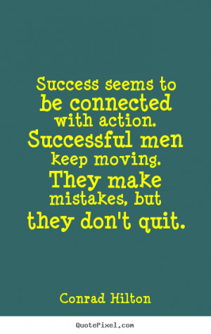 Keep Moving Motivational Quotes Sales Success