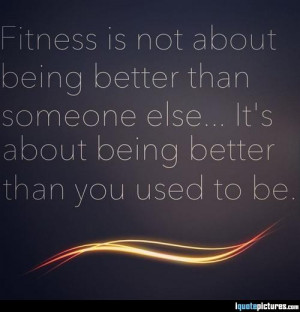 Fitness is not about being better than someone else