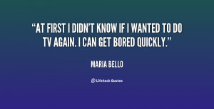 Maria Bello Quotes