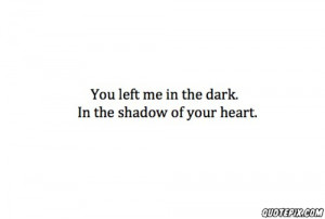 You Left Me Quotes