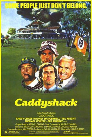 ... , We’re All Gonna Get Laid! – Caddyshack’s Memorable Quotes
