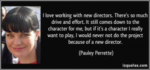 More Pauley Perrette Quotes