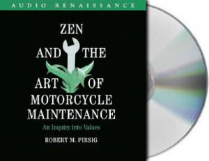 Zen And The Art Of Motorcycle Maintenance Quotes