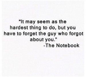 ... thing to do, but you have to forget the guy who forgot about you