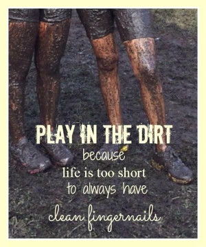 Mud run= I love a good pile of mud!!!