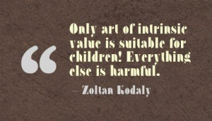 Only Art of Intrinsie Value Is Suitable ~ Art Quote