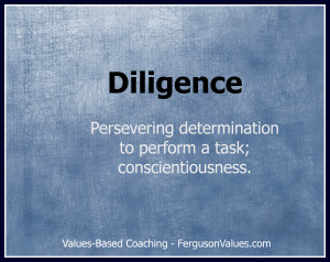 How can the value of diligence help improve your leadership ...