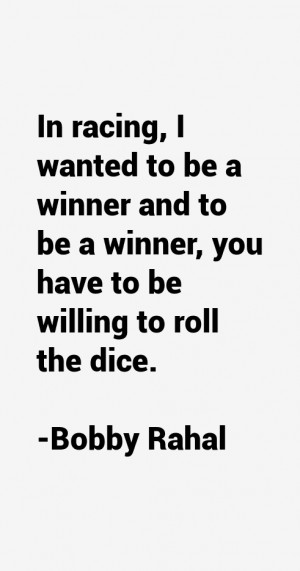 Bobby Rahal Quotes amp Sayings