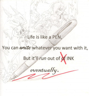 Pen Quote by SkyrisDesign