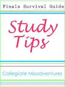 Collegiate Misadventures: Finals Survival Guide: My Study Tips