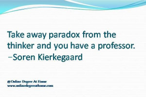 Education quotes for teachers Take away paradox from the thinker and ...