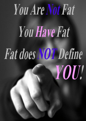 weight-loss-quote-you-are-not-fat-quote.jpg