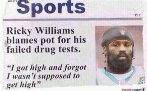 Quote of the Century. . Sports Ricky Williams blames pot for his ...