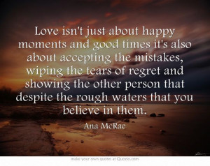 Love isn't just about happy moments and good times it's also about ...