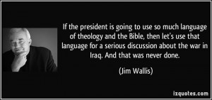 president is going to use so much language of theology and the Bible ...