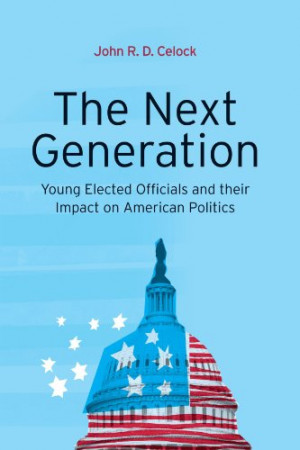 The Next Generation: Young Elected Officials and their Impact on ...
