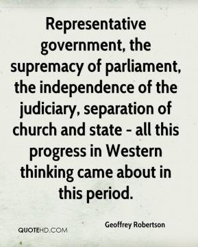 Geoffrey Robertson - Representative government, the supremacy of ...