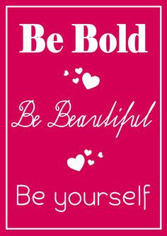 be bold be beautiful # beauty more dust jackets beauty quotes yum ...