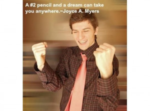 ... pencil and a dream can take you anywhere.~Joyce A. Myers #quotes #