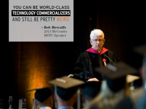 Bob Metcalfe Technology Commercializers McCombs Commencement 2013