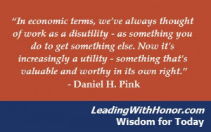 ... Daniel H. Pink #leadership Lee Ellis and Leading with Honor Wisdom for