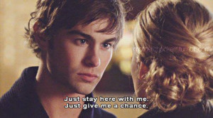 chance, gossip girl, love quote, nate and serena, stay with me