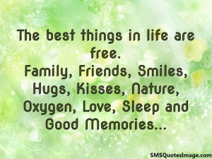The best things in life are free...
