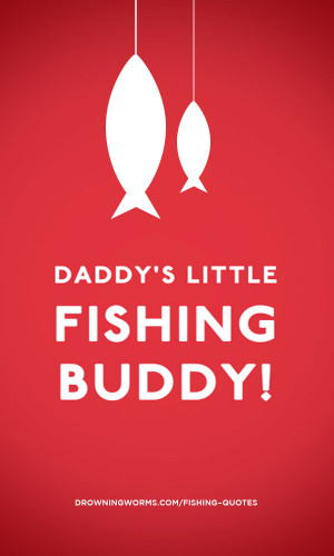 Fishing Buddy – Fishing Quote