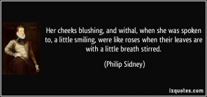 ... when their leaves are with a little breath stirred. - Philip Sidney