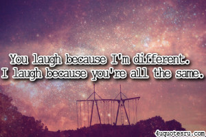 ... this too when you are too scared to look different or be different