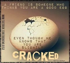 Friends quote via www.Facebook.com/AndNowLaugh